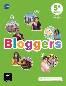 Anglais 5e A1-A2 Bloggers. Edition 2017 - Chotard Frédéric - Fabbro Laurence - Gonidec Wilfr