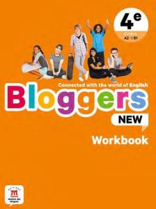 Anglais 4e Cycle 4 A2-->B1 Bloggers NEW Workbook. Edition 2022 - Chotard Frédéric - Kerg Bénédicte - Le Saout-Dutay