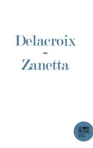 Delacroix - Zanetta Julien