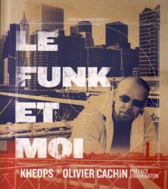 Le funk et moi - DJ KHEOPS