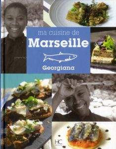 Ma cuisine de Marseille - Viou Georgiana - Schurer Geneviève - Viennot Marie