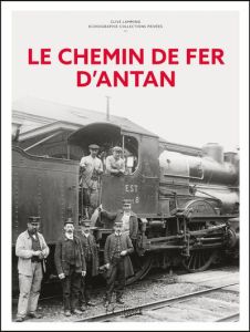 Le chemin de fer d'antan - Lamming Clive