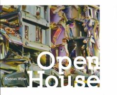 Open house. Duncan Wylie - Tosatto Guy - Brilloit Cécile - Liebmann Lisa - Pi