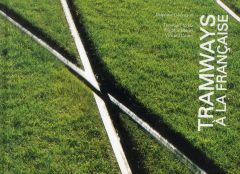 Tramways à la française - Désveaux Delphine - Richez Thomas - Blerot Frédéri