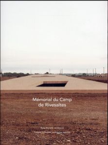 Mémorial du Camp de Rivesaltes - Ricciotti Rudy