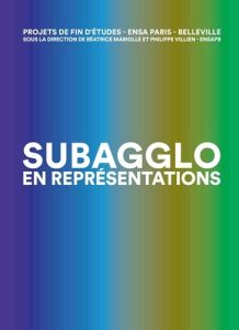 Subagglo en représentations - Mariolle Béatrice - Villien Philippe - Brouat Fran