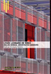 Lycée Leonardo de Vinci, Montpellier. Hellin-Sebbag architectes associés - Catsaros Christophe