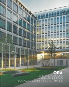 ORA - LECLERCQ ASSOCIES, KAUFMAN ET BROAD, BOUYGUES BATIMENT ILE-DE-FRANCE - CATSAROS CHRISTOPHE