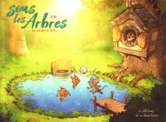 Sous les arbres Tome 3 : Un chouette été - Dav