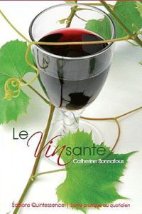 Le vin santé - Bonnafous Catherine