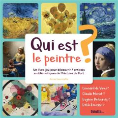 Qui est le peintre ? - Lauricella Anne