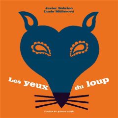 Les yeux du loup - Sobrino Javier - Müllerova Lucie