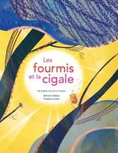 Les fourmis et la Cigale - Sabot Antonin - Comis Pauline