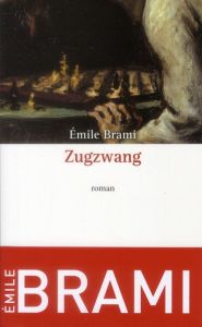 Zugzwang - Brami Emile