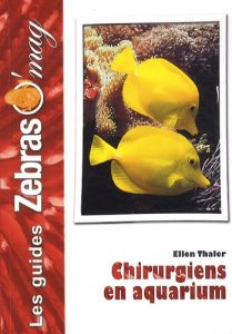 Chirurgiens en aquarium - Thaler Ellen - Vedovotto Nathalie