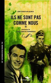 Ils ne sont pas comme nous - Blanck Jean-Sébastien - Fernàndez José Ignacio