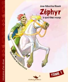 Zéphyr Tome 1 - Blanck Jean-Sébastien - Pereira Samuel