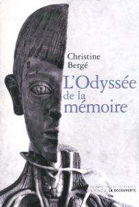 L'odyssée de la mémoire - Bergé Christine