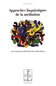 Approches linguistiques de la médiation - De Gioia Michele - Marcon Mario