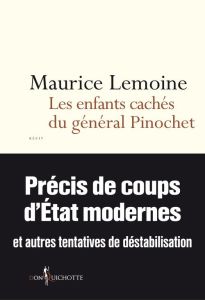 Enfants cachés du général Pinochet - Lemoine Maurice