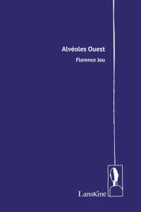 Alvéoles Ouest - Jou Florence