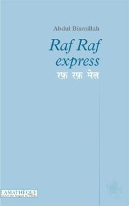 Raf Raf express. Edition bilingue français-hindi - Bismillah Abdul - Lavandier Renaud