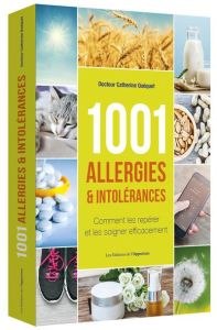 1001 allergies & intolérances - Quéquet Catherine - Fabre Anaïs