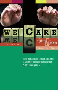 Cultures & Sociétés N° 37, Janvier 2016 : Approches transculturelles de la santé. Prendre soin et pa - Lesoeurs Guy - Ferradji Taïeb