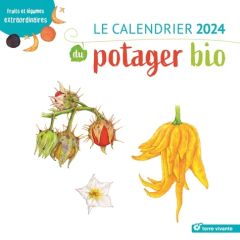 Le calendrier du potager bio. Fruits et légumes extraordinaires, Edition 2024 - Magnan Mathilde - Mathias Xavier