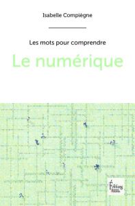 Le numérique - Compiègne Isabelle