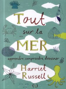 Tout sur la mer - Russell Harriet