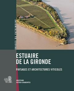 Estuaire de la Gironde, paysages et architectures... - INVENTAIRE DU PATRIM