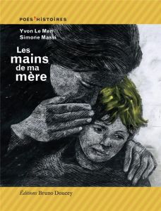 Les mains de ma mère - Le Men Yvon - Massi Simone