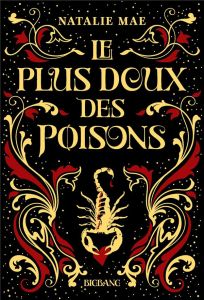 Le plus doux des poisons Tome 1 - Mae Natalie - Boischot Laurence