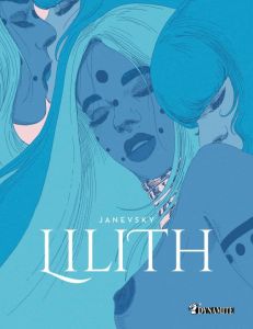 Lilith - Edition de luxe - Janevsky