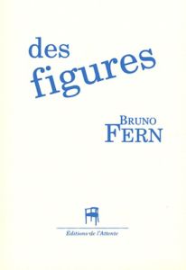 Des figures - Fern Bruno