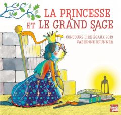 La princesse et le grand sage - Brunner Fabienne