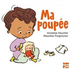 Ma poupée - Heurtier Annelise - Poignonec Maurèen