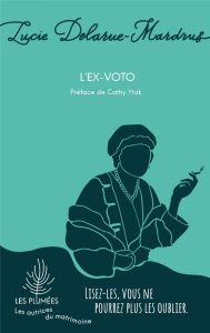 L'ex-voto - Delarue-Mardrus Lucie - Ytak Cathy