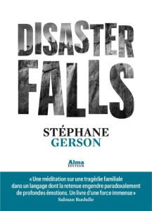 Disaster Falls - Gerson Stéphane - Grillot Thomas