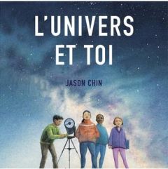 L'univers et toi - Chin Jason - Simonneau Jeanne