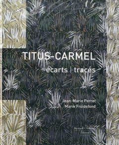 Titus-Carmel. écarts tracés - Perret Jean-Marie - Froidefond Marik - Havis Danie