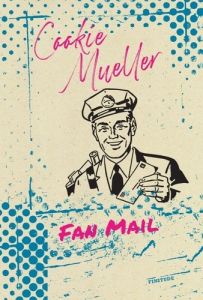 Fan mail - Mueller Cookie - Vinet-Kammerer Romaric