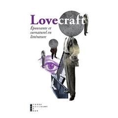 Epouvante et surnaturel en littérature - Lovecraft Howard Phillips - Da Costa Bernard - Yoo