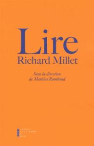 Lire Richard Millet - Rambaud Mathias