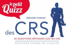 Le petit quizz des CRS - Thonnat Grégoire