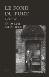 Le fond du port - Mitchell Joseph - Bitoun Lazare