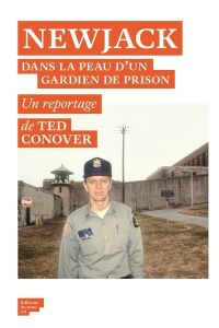 Newjack. Une année dans la prison la plus célèbre des Etats-Unis - Conover Ted - Pons-Reumaux Anatole