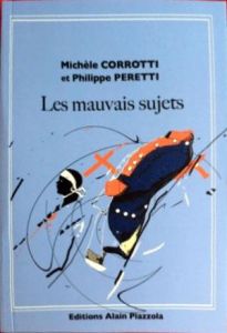 Les mauvais sujets - Corrotti Michèle - Peretti Philippe