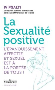 La sexualité positive - Psalti Iv